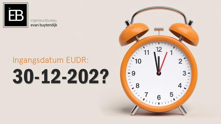 EUDR per 2024 of 2025?